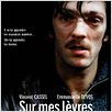 Sur mes lèvres : affiche Jacques Audiard, Vincent Cassel