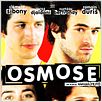 Osmose : affiche Clément Sibony, Mathilde Bertrandy, Rachid Djaïdani, Raphael Fejtö, Romain Duris