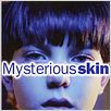Mysterious Skin : affiche Gregg Araki