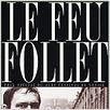 Le Feu follet : affiche Louis Malle, Maurice Ronet