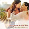 Une grande année : affiche Marion Cotillard, Ridley Scott, Russell Crowe
