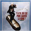 Y a-t-il un flic pour sauver la reine ? : Affiche