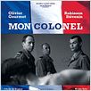 Mon colonel : affiche Laurent Herbiet, Olivier Gourmet, Robinson Stévenin