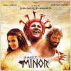 Sa Majesté Minor : affiche Jean-Jacques Annaud, José Garcia, Vincent Cassel