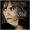 Les Yeux de sa mère : affiche Géraldine Pailhas, Thierry Klifa