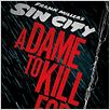 Sin City : j'ai tué pour elle : affiche