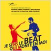 Je sens le beat qui monte en moi : affiche