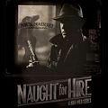 Photo : Naught for Hire