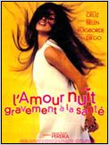 L'Amour nuit gravement à la santé