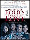 Why Do Fools Fall in Love ?