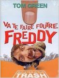 Va te faire foutre Freddy