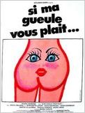 Si ma gueule vous plaît...