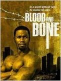 Blood and Bone