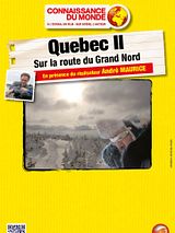 Bande-annonce Québec II - Sur la route du Grand Nord
