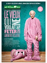 Le Vieux qui ne voulait pas fÃªter son anniversaire