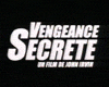 <strong>Vengeance secrète</strong> Bande-annonce VF