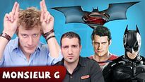 Batman VS Superman avec Taupe10 - Monsieur G