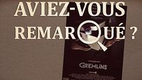 Aviez-vous remarqué ? Gremlins