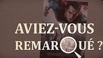 Aviez-vous remarqué ? Man of Steel