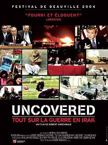 Uncovered : tout sur la guerre en Irak