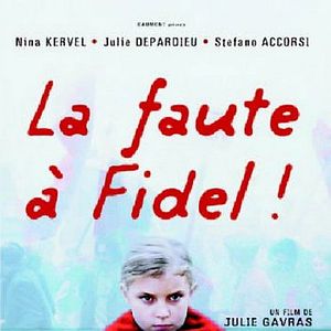 La Faute à Fidel! : Affiche
