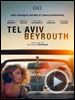 Photo : Tel Aviv – Beyrouth Bande-annonce VO