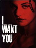 I want you