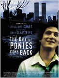 The Day the Ponies Come Back
