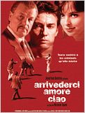 Arrivederci amore, ciao