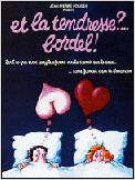 Et la tendresse ? Bordel !