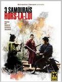 Trois Samourais hors-la-loi