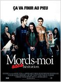 Mords-moi sans hésitation