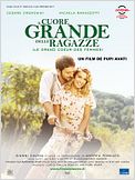 Il cuore grande delle ragazze (Le Grand Coeur des femmes)