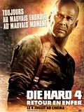 Die Hard 4 - retour en enfer Die Hard 4 - retour en enfer