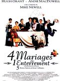 Quatre mariages et un enterrement Quatre mariages et un enterrement