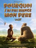 Pourquoi j'ai pas mangé mon père Pourquoi j'ai pas mangé mon père