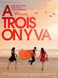 A trois on y va A trois on y va