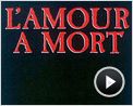 L'Amour à mort Bande-annonce