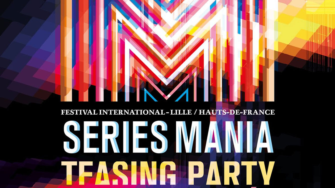 Le festival Séries Mania 2020 annonce sa 