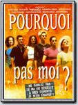 Pourquoi pas moi?