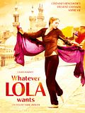 Whatever Lola Wants...