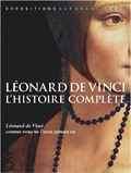 Leonard de Vinci : l'histoire complte