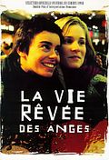 Photo : La vie rêvée des anges Photo : La vie rêvée des anges