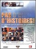 Photo : Pas d'histoires ! 12 regards sur le racisme au quotidien