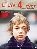 Photo : Lilja 4-ever