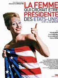 Photo : La Femme qui croyait être Président des Etats-Unis Photo : La Femme qui croyait être Président des Etats-Unis
