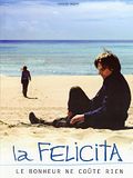Photo : La Felicita, le bonheur ne coûte rien Photo : La Felicita, le bonheur ne coûte rien