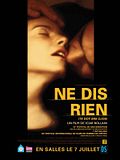 Photo : Ne dis rien Photo : Ne dis rien