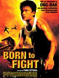 Photo : Born to Fight