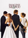 Photo : Imagine Me and You